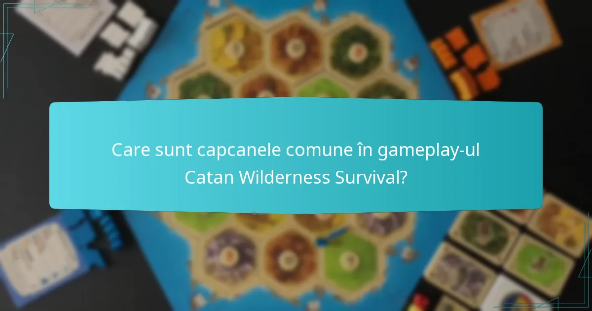 Cum pot jucătorii să adune resurse eficient în Catan Wilderness Survival?