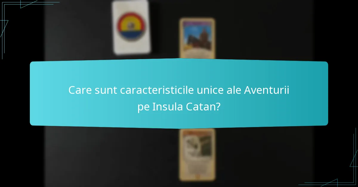Care este dispunerea hărții în Aventura pe Insula Catan?