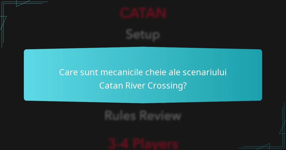 Care sunt cele mai bune strategii de rutare comercială în Catan River Crossing?