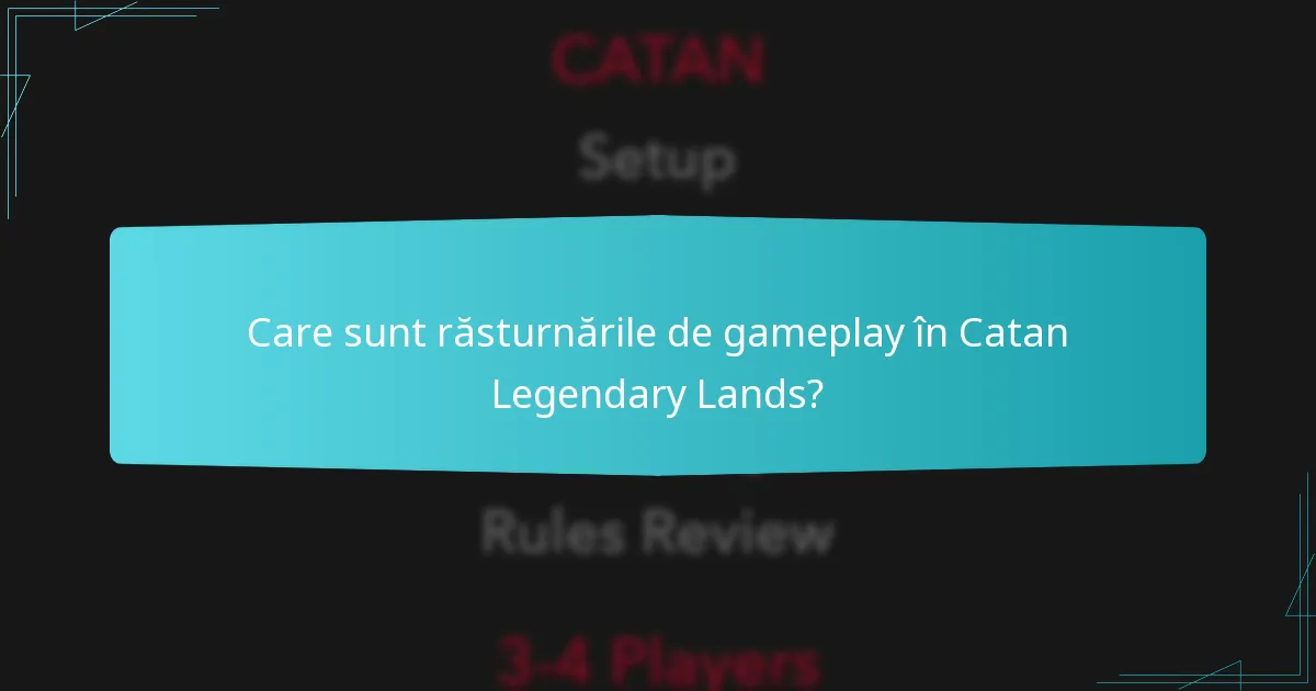 Cum funcționează diversitatea resurselor în Catan Legendary Lands?