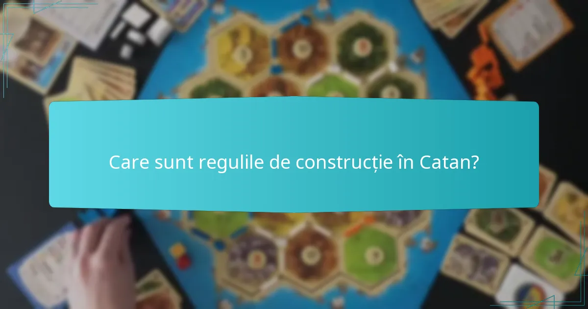 Cum poate construcția oferi avantaje în Catan?