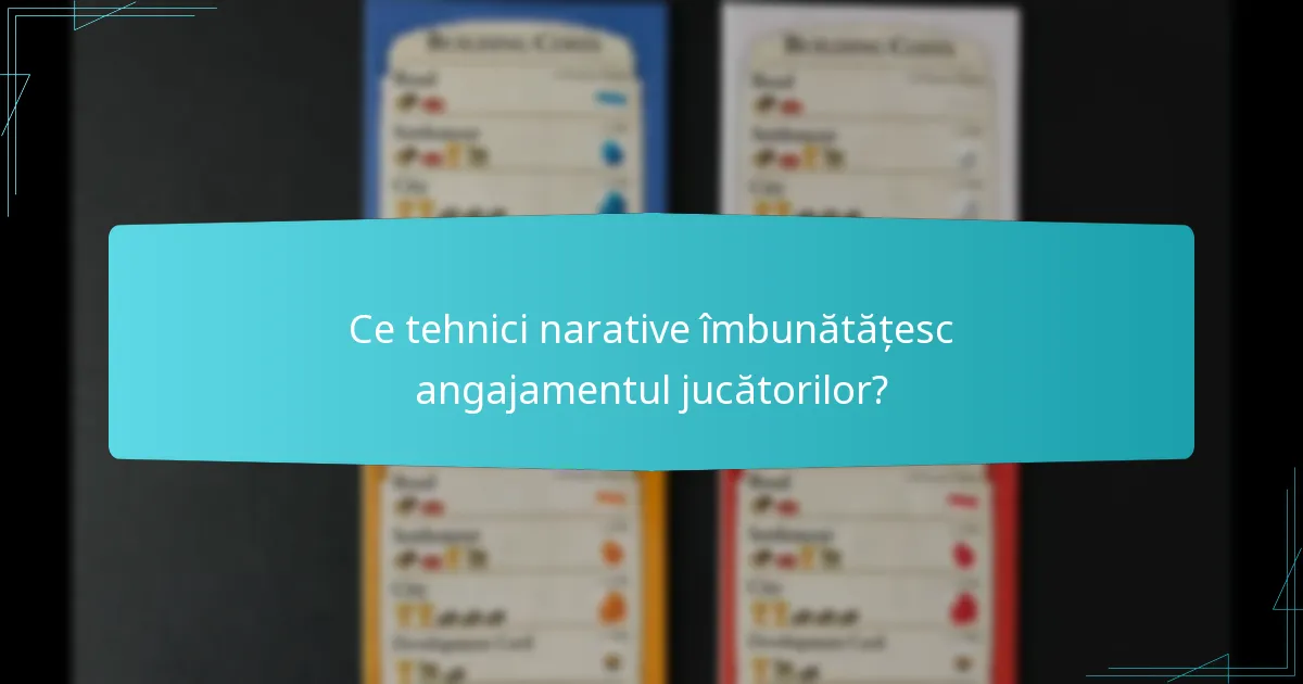 Ce tehnici narative îmbunătățesc angajamentul jucătorilor?