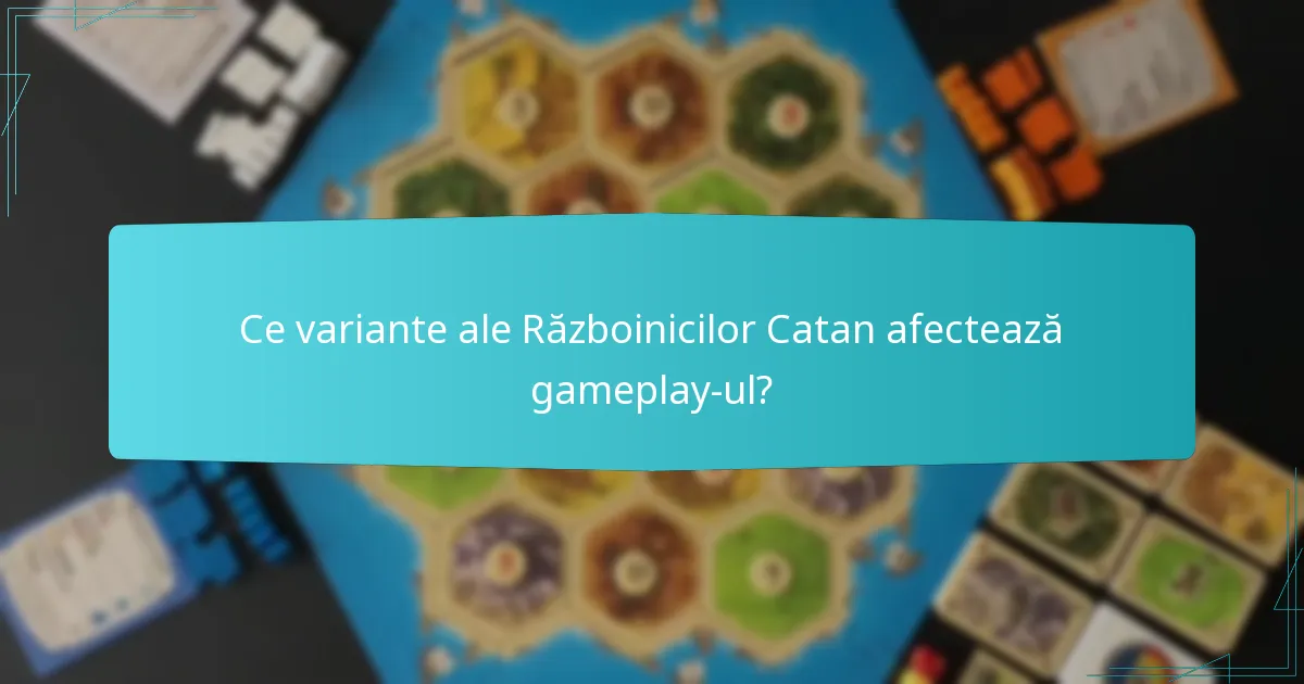 Care sunt greșelile comune în gameplay-ul Războinicii Catan?